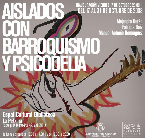 Aislados con Barroquismo y Psicodelia. Espai Cultural Biblioteca-La Petxina . INVITACION ON LINE